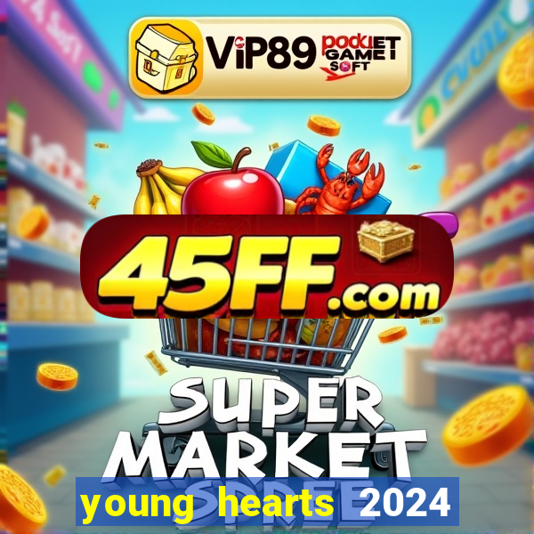 young hearts 2024 online legendado
